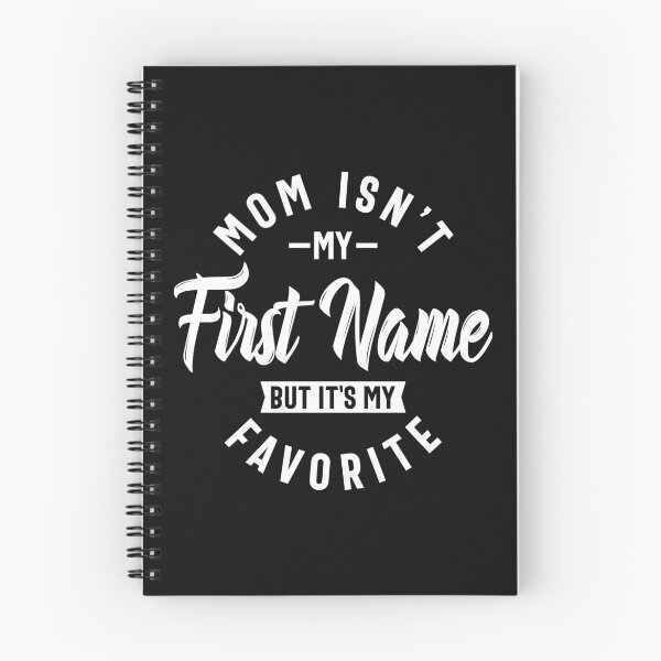 Item preview, Mom Isn't My First Name But It's My Favorite designed and sold by cidolopez.