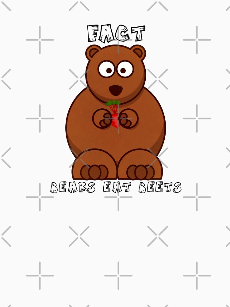 "Bears Eat Beets" Tshirt by JamleyAshes Redbubble