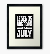 Legends are Born in July Framed Print