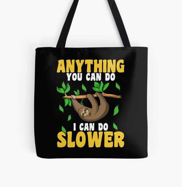 Go Slow Sloth Tote Bag