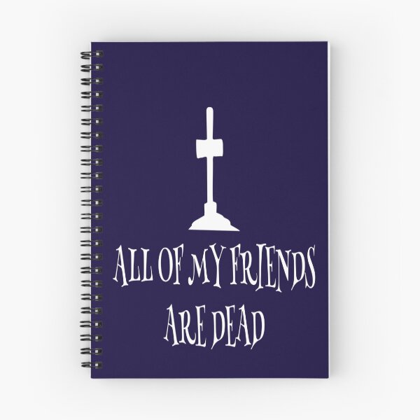 Item preview, All Of My Friends Are Dead designed and sold by madtoyman.