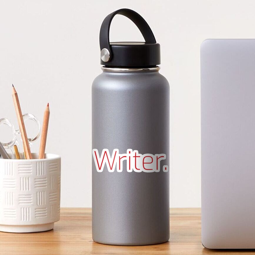 Copy of Writer. (Thin Red Text) Sticker