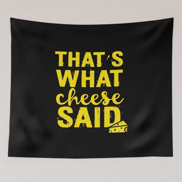 Item preview, Funny Cheese Pun Product   That's What She Said  Gift For Food Lover designed and sold by stuch75.