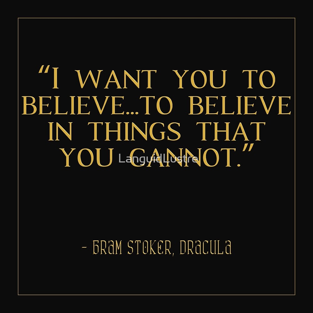 "Believe In Things That You Cannot | Bram Stoker's Dracula | QUOTE