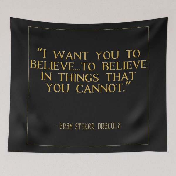 Item preview, Believe In Things That You Cannot | Bram Stoker's Dracula | QUOTE GOTHIC WALL ART designed and sold by LanguidLustre.