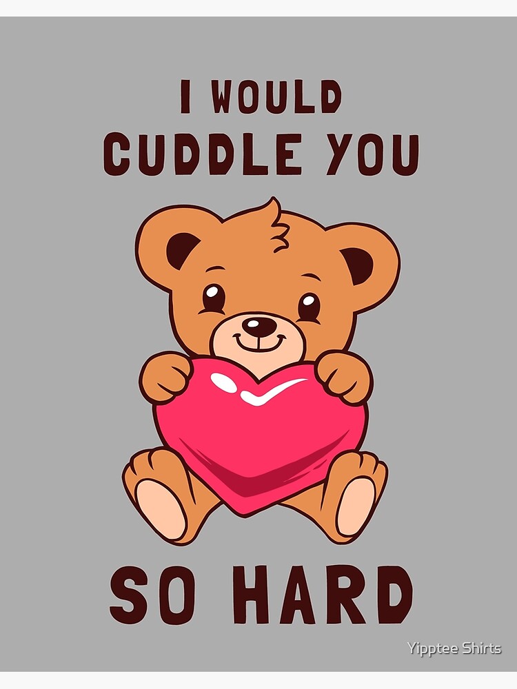 Ich knuddel dich ganz doll