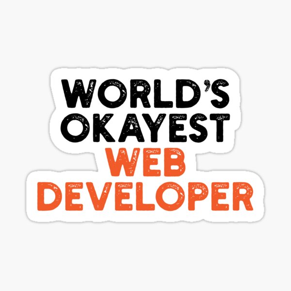 World's Okayest Web Developer Sticker