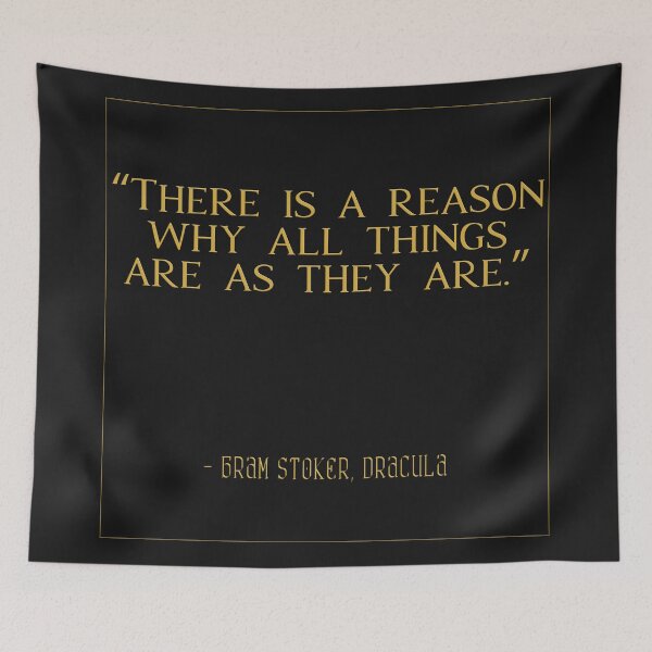 Item preview, There Is A Reason Why All Things Are As They Are | Bram Stoker's Dracula | GOTHIC LITERATURE QUOTE WALL ART designed and sold by LanguidLustre.