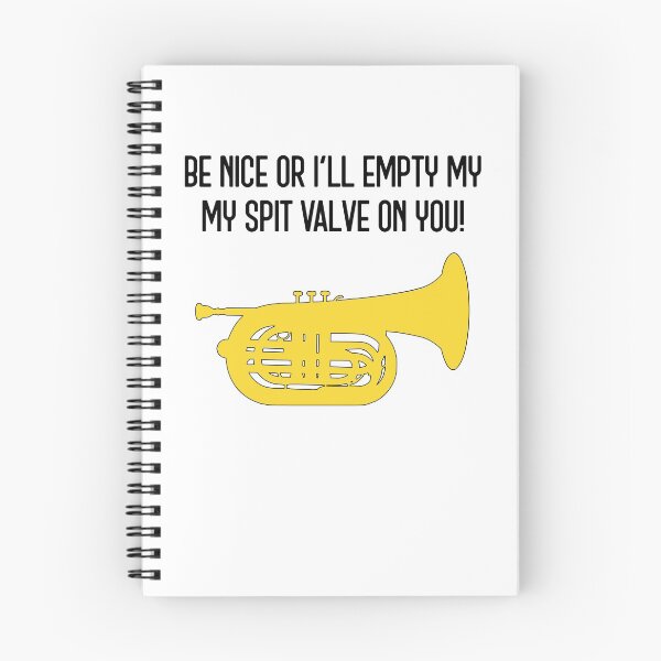 Item preview, Funny marching baritone gift, Marching Band, Concert Band - Be nice or I'll empty my spit valve on you designed and sold by HEJAshirts.