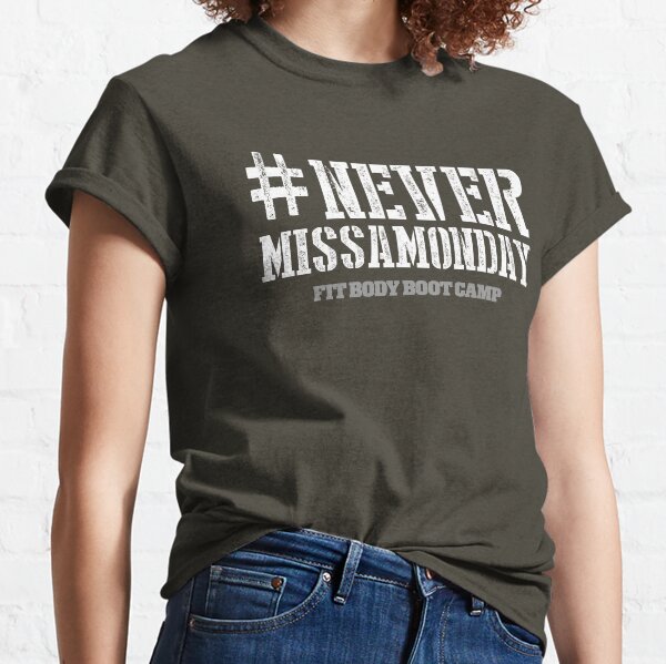 #NEVERMISSAMONDAY FBBC Classic T-Shirt