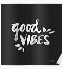 Good Vibes – White Ink Poster