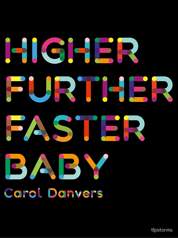 "Higher further faster baby" Poster for Sale by tlpstorms | Redbubble