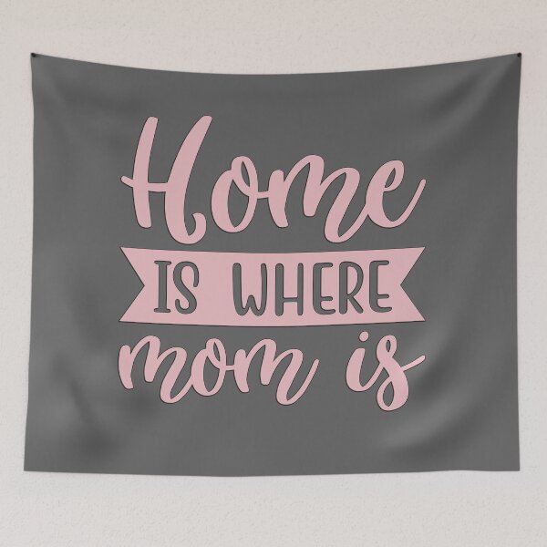Item preview, Home is with Mom designed and sold by Color Me F*@k!ng Happy.