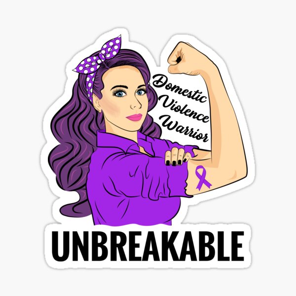 Domestic Violence Warrior Unbreakable Awareness Support Sticker