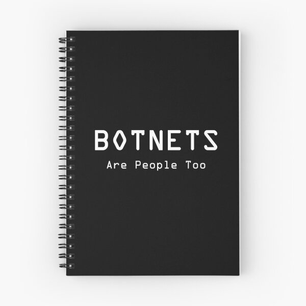 Item preview, Botnets Are People Too designed and sold by Esskay Designs.