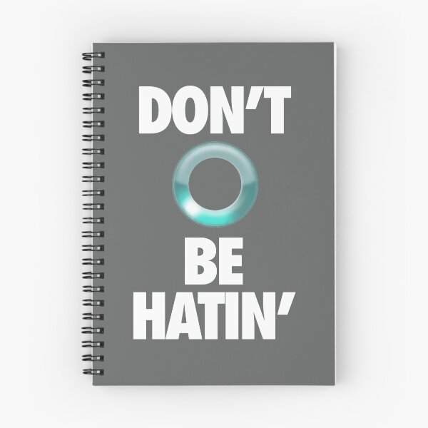 Item preview, DON'T BE HATIN' designed and sold by cpinteractive.