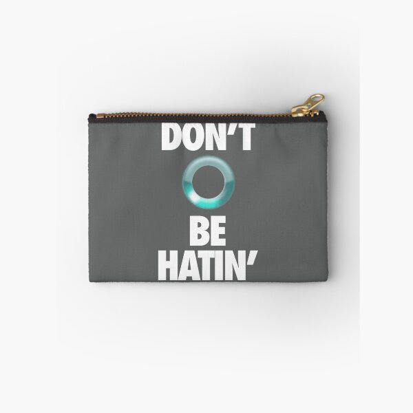 Item preview, DON'T BE HATIN' designed and sold by cpinteractive.
