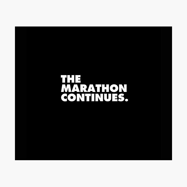 The marathon continue Photographic Print