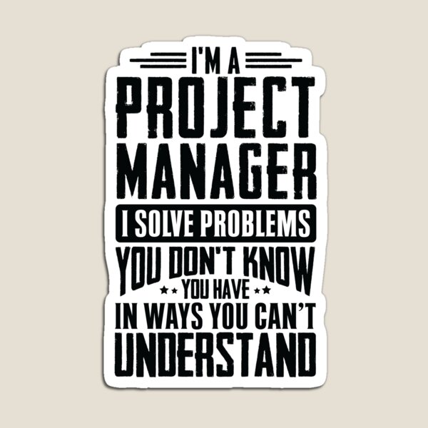 Item preview, Project Manager Shirt I Solve Problems You Have Funny Gift designed and sold by Orange Pieces.