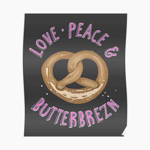Love, Peace and Butterbrezn Poster