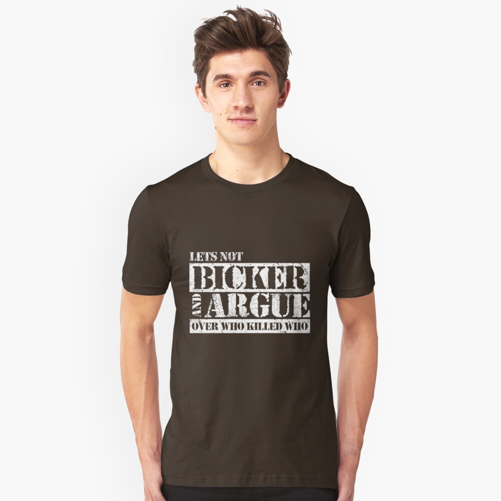 Lets Not Bicker Slim Fit T-Shirt