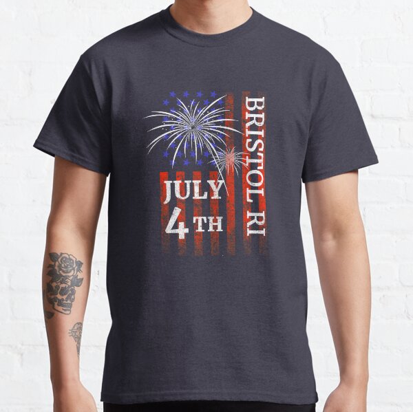 Bristol RI 4th of July Independence Day Classic T-Shirt