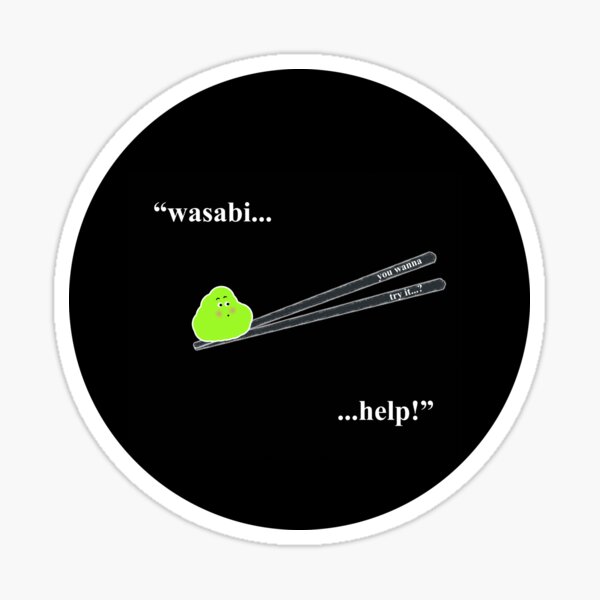 "wasabi....help!" Sticker for Sale by wendycrayon Redbubble