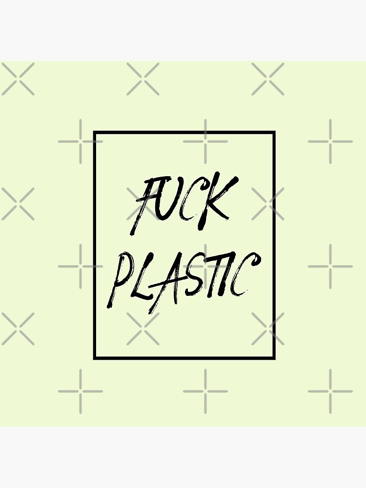 Fuck Plastic Tote