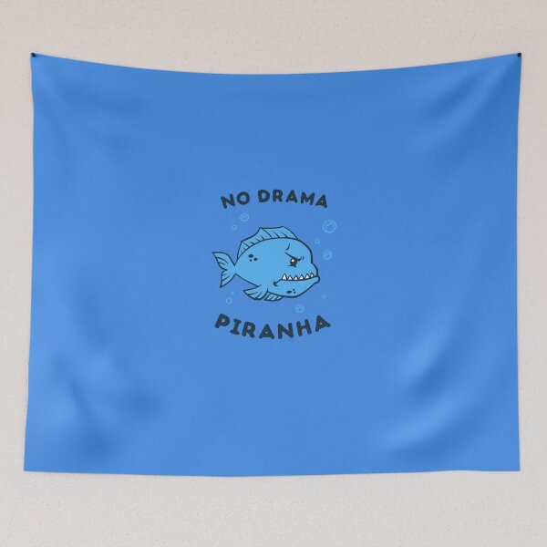 Item preview, No Drama Piranha designed and sold by Yipptee Shirts.