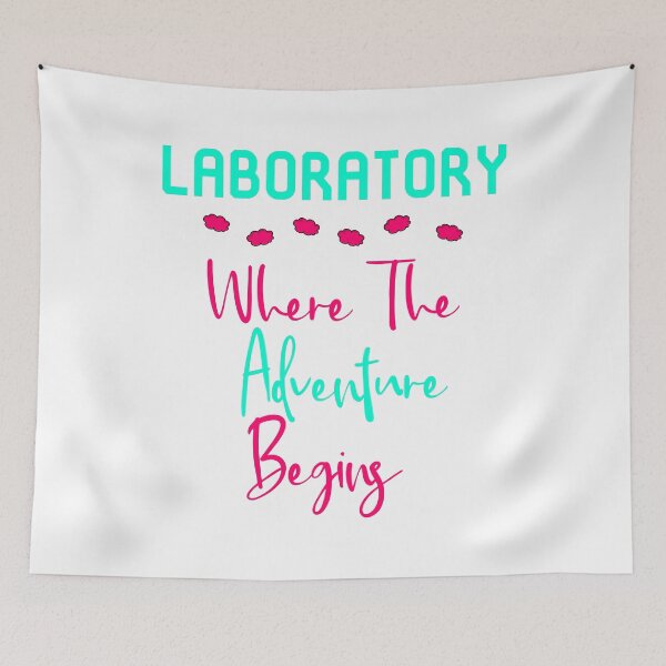 Item preview, Laboratory Where The Adventure Begins Fun Lab Tech Quote designed and sold by at85productions.