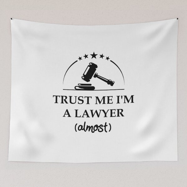 Item preview, Trust Me Almost Lawyer Saying Attorney Court Judge Law Legal Paralegal Gift designed and sold by Style4You24.