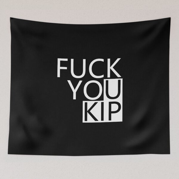 Item preview, Fuck You Kip Political design designed and sold by GetItGiftIt.