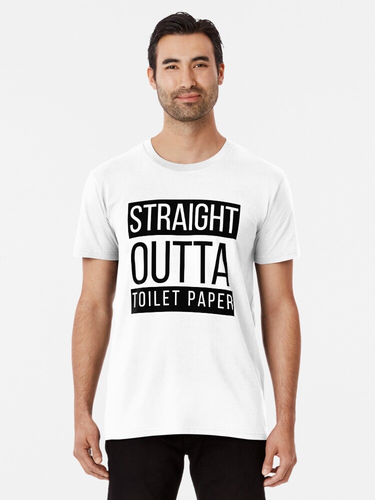 Mens Straight Outta Toilet Paper T-Shirt Mens Straight Outta Toilet Paper T-Shirt