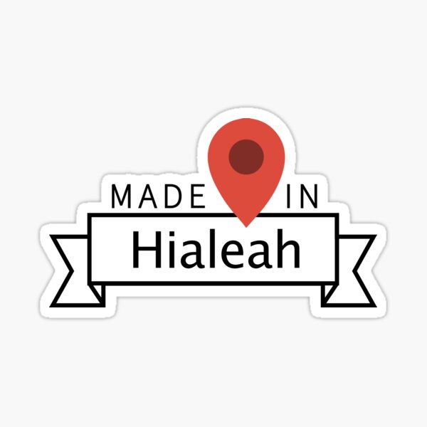 Hialeah Gifts & Merchandise for Sale Redbubble
