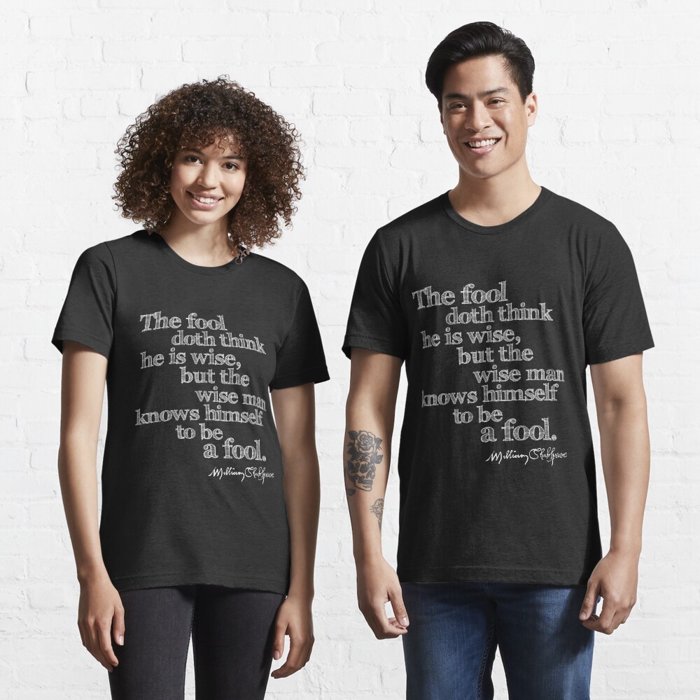 As You Like It Wise Man Quote (Light Version) Essential T-Shirt