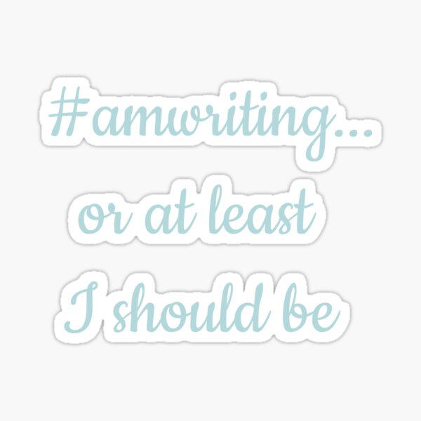 Artikel-Vorschau von #amwriting oder zumindest sollte ich Sea Green sein, designt und verkauft von TeaRoseWriter.
