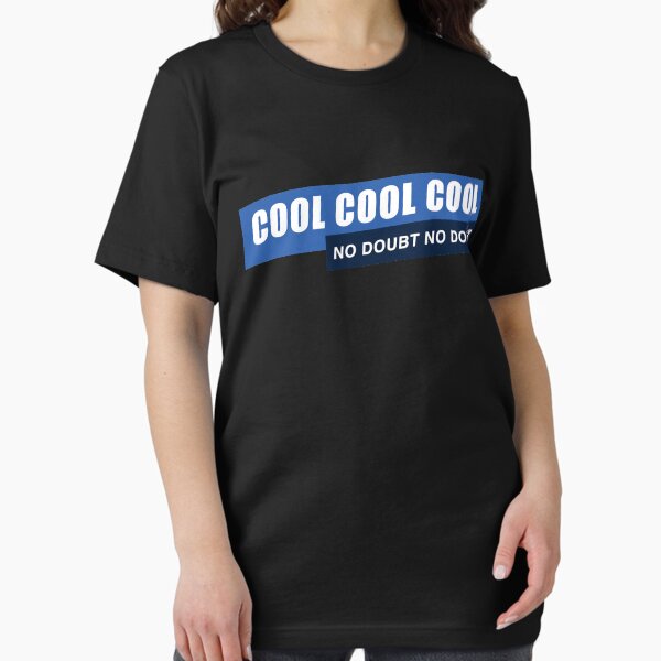 Artikel-Vorschau von Cool Cool Cool, kein Zweifel, kein Zweifel, designt und verkauft von JJFGraphics.