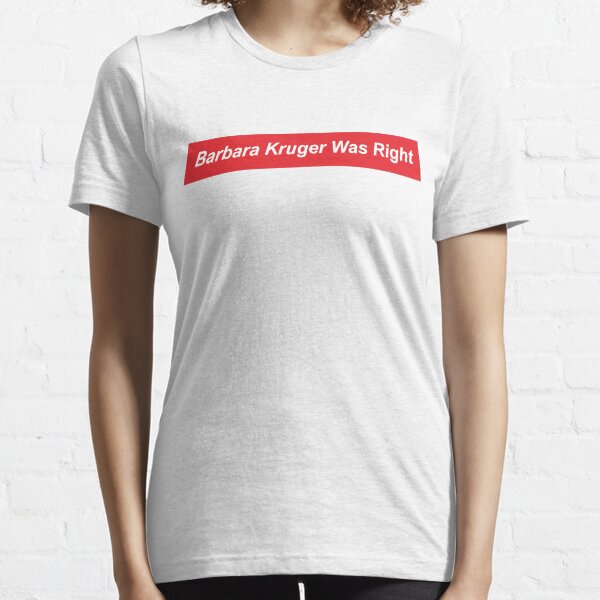 barbara kruger shirt