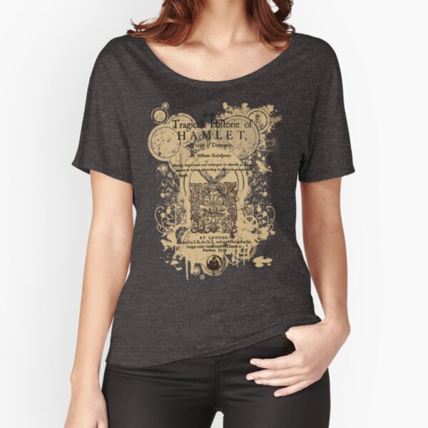 Shakespeare's Hamlet Front Piece Relaxed Fit T-Shirt