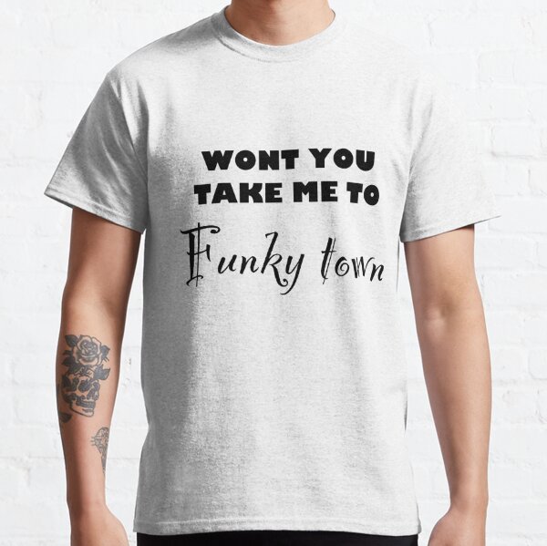 Funky Town Classic T-Shirt