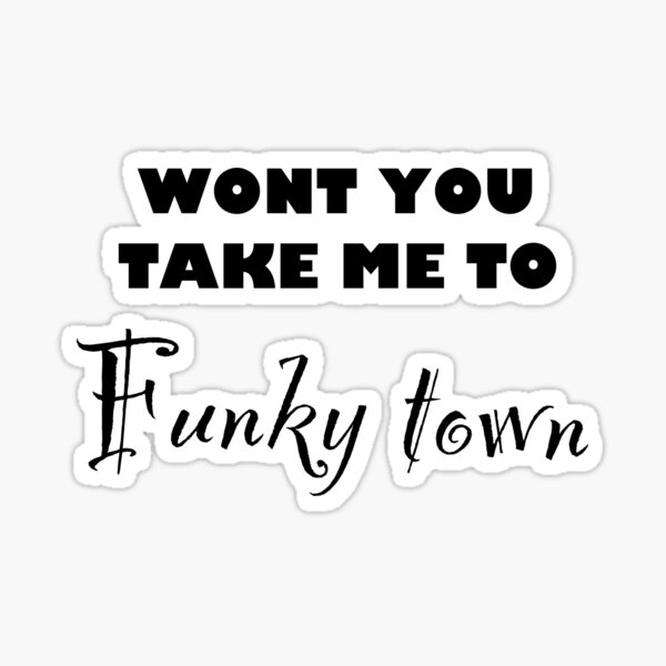 Funky Town Sticker