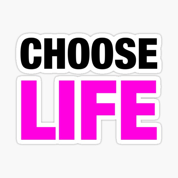 Choose Life Sticker