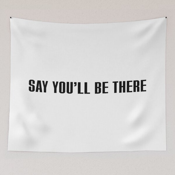 Item preview, Say You'll Be There designed and sold by ARTP0P.