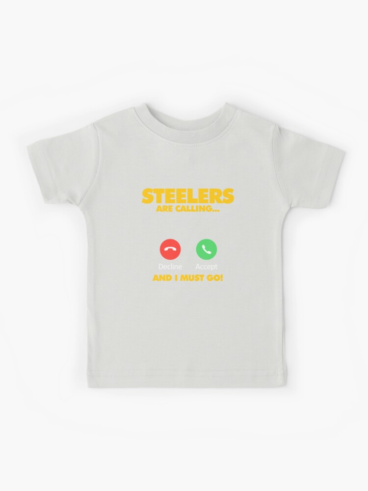 Pittsburgh Steelers My Steelers Is Calling and I Must Go Shirt