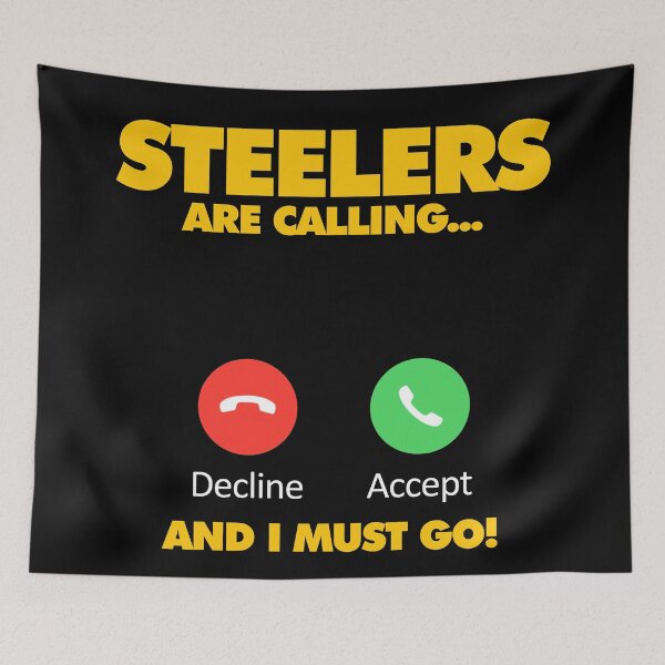 Item preview, Steelers are Calling and I must Go designed and sold by elhefe.