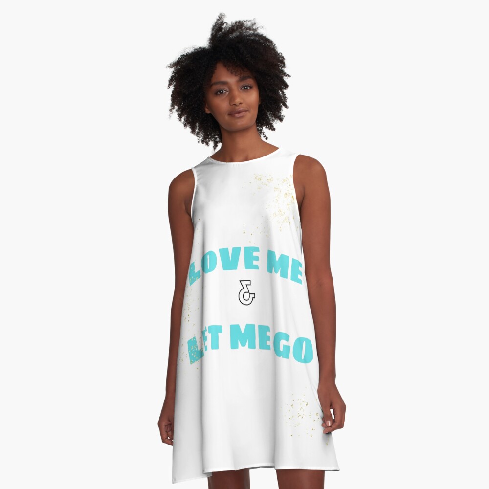 Love Me & Let Me Go A-Line Dress