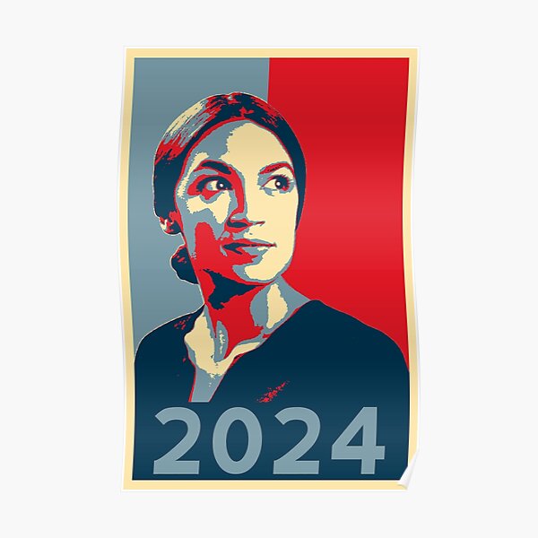 AOC for President 2024 Alexandria Ocasio-Cortez tshirt HOPE Poster