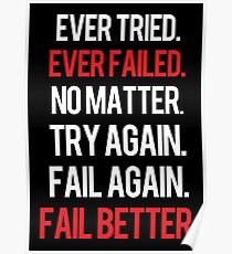 Fail again. Fail better. Poster