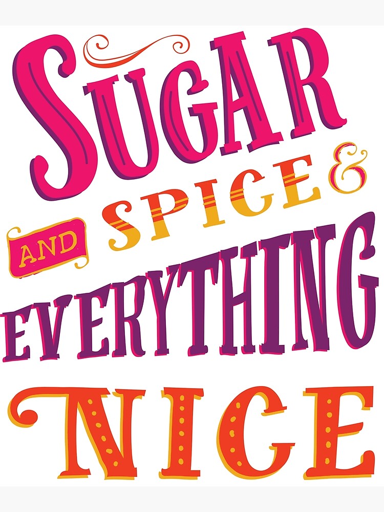 sugar-and-spice-and-everything-nice-canvas-print-for-sale-by