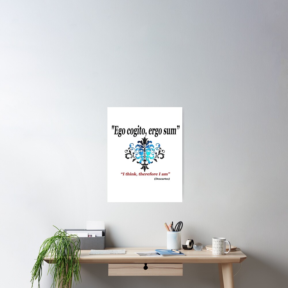 Poster Je Pense Donc Je Suis Citation De Descartes Par Irisangel Redbubble